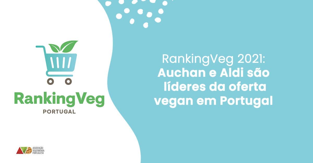 Auchan e Aldi são lideres na oferta vegan em Portugal