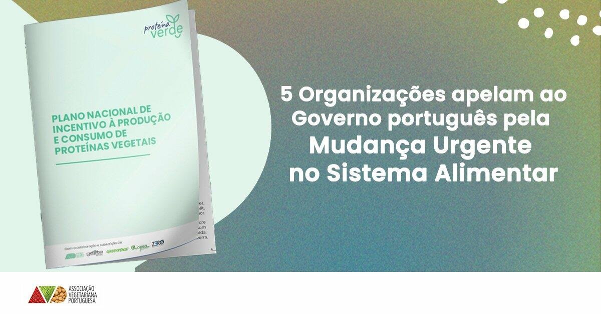 5 organizaçoes apelam ao governo portugues a mudança urgente no sistema alimentar