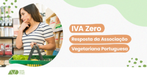 IVA Zero. Resposta da Associação Vegetariana Portuguesa
